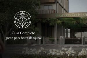 Guia Completo Green park barra da tijuca